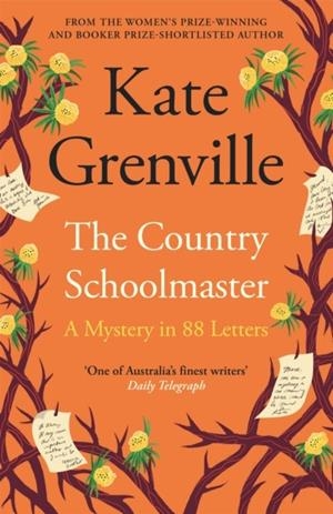 THE COUNTRY SCHOOLMASTER: A MYSTERY IN 88 LETTERS | 9781837268030 | KATE GRENVILLE