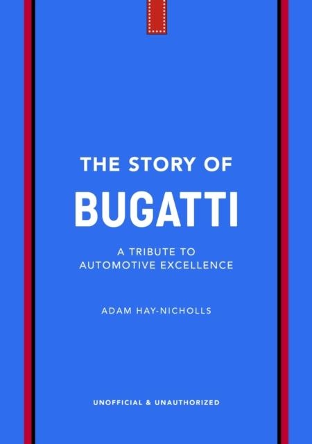 THE STORY OF BUGATTI | 9781035435074 | ADAM HAY-NICHOLLS