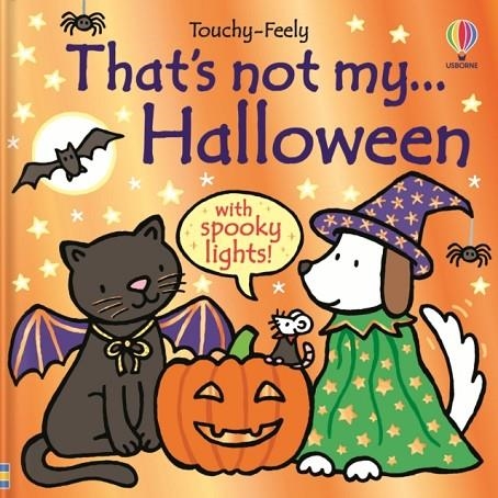 TOUCHY-FEELY: THAT'S NOT MY... HALLOWEEN | 9781835408438 | FIONA WATT