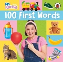 MS RACHEL: 100 FIRST WORDS | 9780241764428 | MS RACHEL