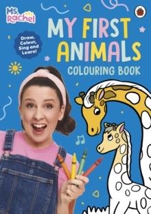 MS RACHEL: MY FIRST ANIMALS COLOURING BOOK | 9780241841440 | MS RACHEL