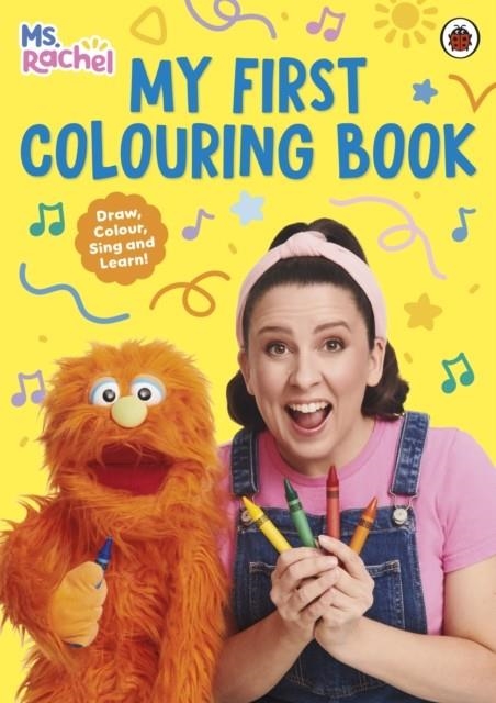 MS RACHEL: MY FIRST COLOURING BOOK | 9780241764381 | MS RACHEL