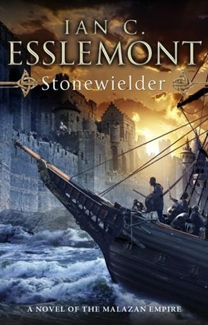 MALAZAN EMPIRE 3: STONEWIELDER | 9780553824711 | IAN C ESSLEMONT