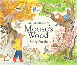 MOUSE’S WOOD : STORY PUZZLE | 9780500421536 | ALICE MELVIN