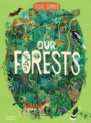 OUR FORESTS | 9780500653692 | YUVAL ZOMMER