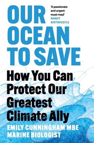 OUR OCEAN TO SAVE | 9781035065271 | EMILY CUNNINGHAM