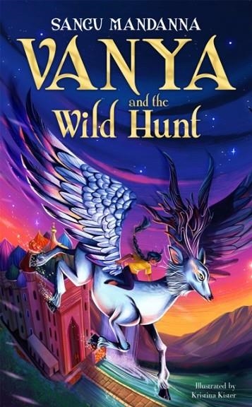 VANYA AND THE WILD HUNT | 9781035022519 | SANGU MANDANNA