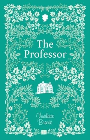 THE PROFESSOR (CHERRY STONE) | 9781802631272 | CHARLOTTE BRONTE