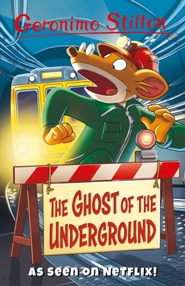 THE GHOST OF THE UNDERGROUND | 9781782265290 | GERONIMO STILTON