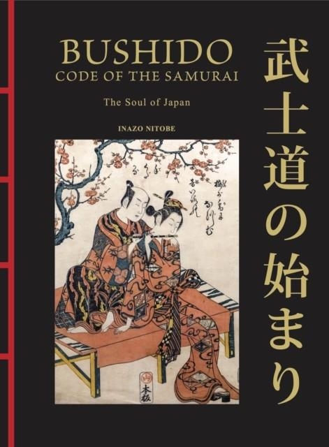 BUSHIDO: THE SOUL OF JAPAN | 9781838866884 | INAZO NITOBE
