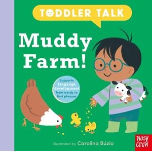 TODDLER TALK: MUDDY FARM! | 9781805133414 | CAROLINA BUZIO