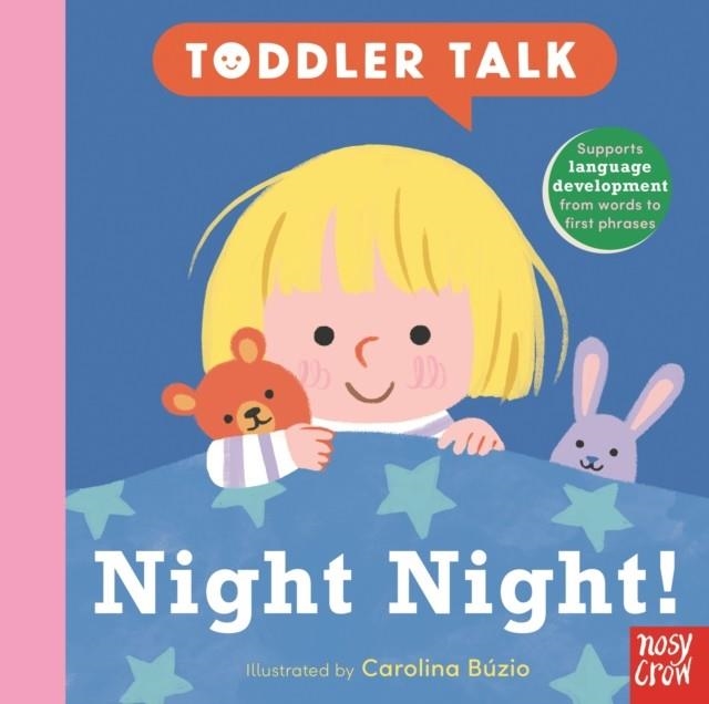 TODDLER TALK: NIGHT NIGHT! | 9781805133407 | CAROLINA BÚZIO