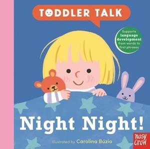 TODDLER TALK: NIGHT NIGHT! | 9781805133407 | CAROLINA BÚZIO