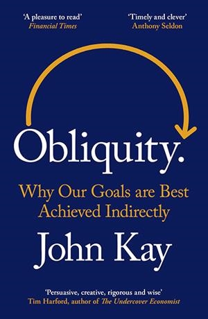 OBLIQUITY | 9781805229872 | JOHN KAY