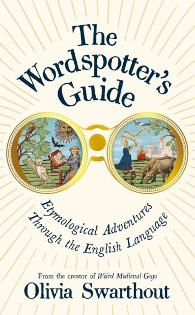 THE WORDSPOTTER'S GUIDE | 9781805226208 | OLIVIA SWARTHOUT