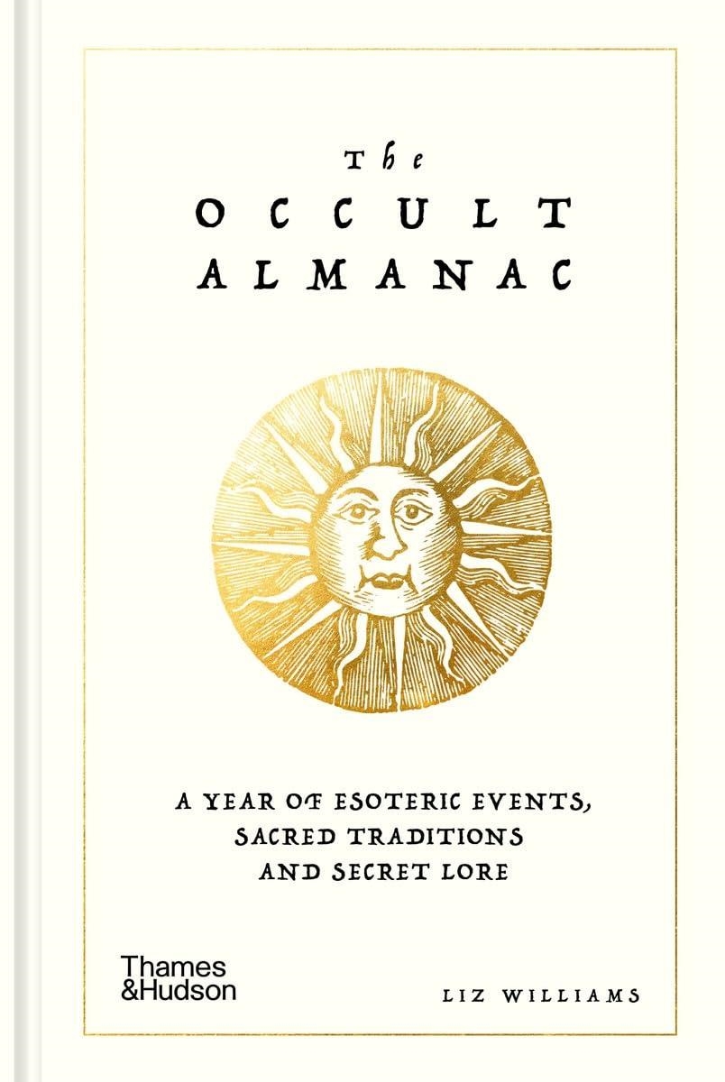 THE OCCULT ALMANAC : A YEAR OF ESOTERIC EVENT | 9780500031513