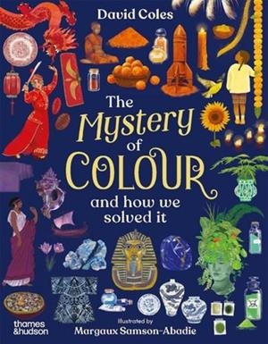 THE MYSTERY OF COLOUR | 9781760765422 | DAVID COLES