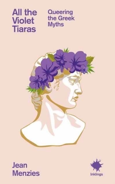 ALL THE VIOLET TIARAS | 9781912489992 | JEAN MENZIES