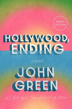 HOLLYWOOD, ENDING (SIGNED COPY) | 9780525556657 | JOHN GREEN