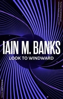 CULTURE 7: LOOK TO WINDWARD | 9780356521695 | IAIN M. BANKS