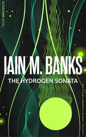 CULTURE 10: THE HYDROGEN SONATA | 9780356521725 | IAIN M. BANKS