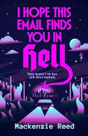 I HOPE THIS EMAIL FINDS YOU IN HELL | 9781035433988 | MACKENZIE REED