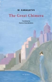 THE GREAT CHIMERA | 9786185048990 | M. KARAGATSIS