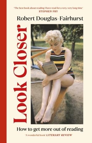 LOOK CLOSER | 9781529936780 | ROBERT DOUGLAS-FAIRHURST