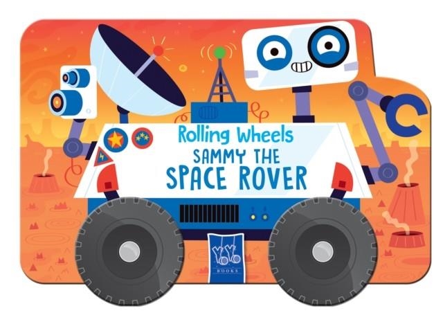 SPACE ROVER (ROLLING WHEELS) | 9789465059983 | YOYO BOOKS