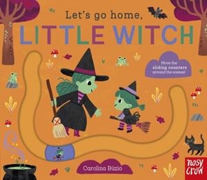 LET'S GO HOME, LITTLE WITCH | 9781805134879 | CAROLINA BUZIO