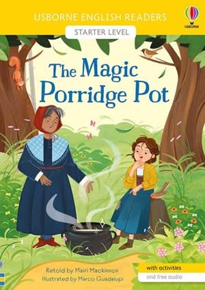 THE MAGIC PORRIDGE POT | 9781474983785 | MAIRI MACKINNON