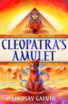 CLEOPATRA'S AMULET | 9781917171021 | LINDSAY GALVIN