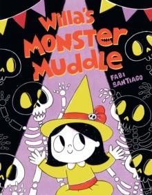 WILLA’S MONSTER MUDDLE | 9781915395238 | FABI SANTIAGO