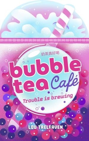 BUBBLE TEA CAFE | 9780702349850 | LOU TRELEAVEN