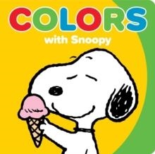 COLORS WITH SNOOPY | 9798881611026 | CARHLES M. SCHULZ