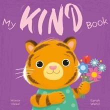 MY KIND BOOK: A PICTURE BOOK ON UNDERSTANDING AND MANAGING EMOTIONS | 9781398877665 | HONOR HEAD