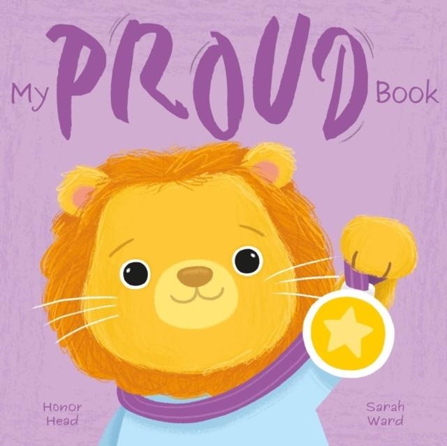 MY PROUD BOOK : A PICTURE BOOK ON UNDERSTANDING AND MANAGING EMOTIONS | 9781398877689 | HONOR HEAD