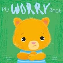 MY WORRY BOOK: A PICTURE BOOK ON UNDERSTANDING AND MANAGING EMOTIONS | 9781398846920 | HONOR HEAD