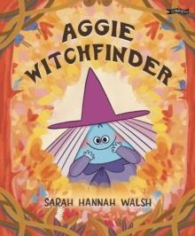 AGGIE WITCHFINDER | 9781788496131 | SARAH HANNAH WALSH