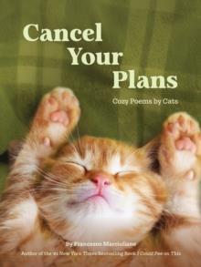 CANCEL YOUR PLANS: COZY POETS BY CATS | 9781797245874 | FRANCESCO MARCIULIANO