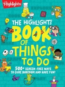 THE HIGHLIGHTS BOOK OF THINGS TO DO | 9781639626489 | HIGHLIGHTS