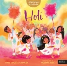 CELEBRATIONS & FESTIVALS: HOLI | 9781836008040 | SITAL GORASIA CHAPMAN