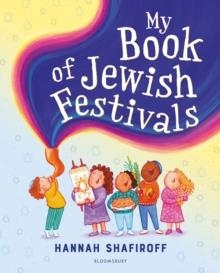 MY BOOK OF JEWISH FESTIVALS | 9781801998796 | HANNAH SHAFIROFF