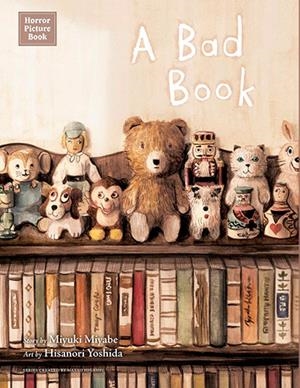 HORROR PICTURE BOOK: A BAD BOOK | 9781974762484 | MIYABE, MIYUKI