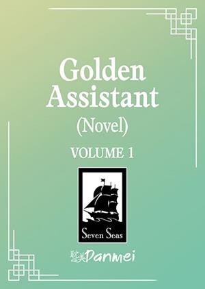 GOLDEN ASSISTANT: JINPAI ZHULI (NOVEL) VOL. 1 | 9798898634681 | FEI TIAN YE XIANG
