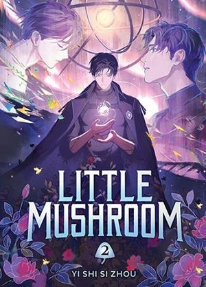LITTLE MUSHROOM VOL 02 (DELUXE HARDCOVER NOVEL) | 9798897652785 | YI SHI SI ZHOU