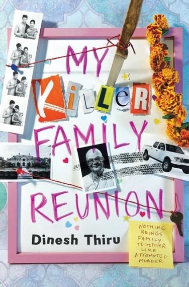 MY KILLER FAMILY REUNION | 9781665990967 | DINESH THIRU