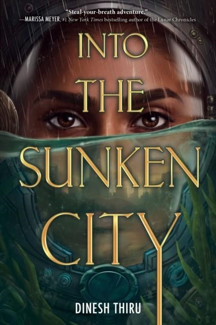 INTO THE SUNKEN CITY | 9780063310520 | DINESH THIRU