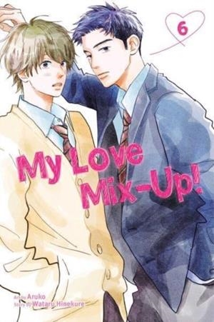 MY LOVE MIX-UP!, VOL. 6 | 9781974732401 | WATARU HINEKURE