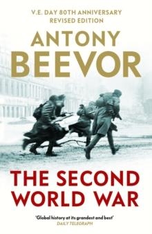 THE SECOND WORLD WAR | 9781399629713 | ANTONY BEEVOR